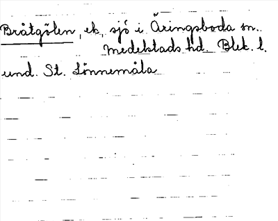 Bild på arkivkortet för arkivposten Bråtgölen