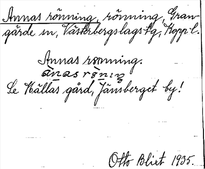 Bild på arkivkortet för arkivposten Annas rönning, se Hällas gård