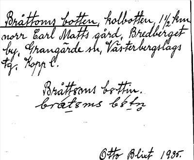 Bild på arkivkortet för arkivposten Bråttoms botten