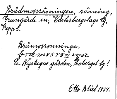 Bild på arkivkortet för arkivposten Brädmossrönningen, se Nystugus gården