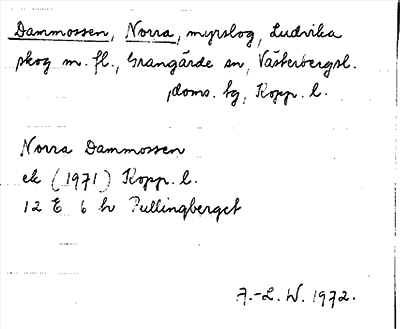Bild på arkivkortet för arkivposten Dammossen, Norra