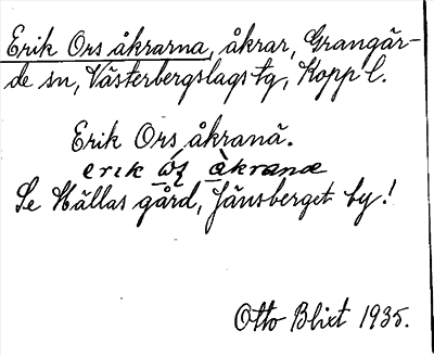 Bild på arkivkortet för arkivposten Erik Ors åkrarna, se Källas gård