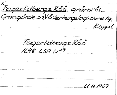Bild på arkivkortet för arkivposten *Fagerlidbergz Röö