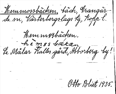 Bild på arkivkortet för arkivposten Hemmossbäcken, se Målar Kalles gård