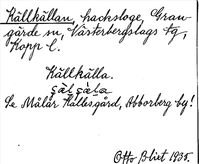Bild på arkivkortet för arkivposten Källkällan, se Målar Kalles gård