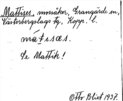 Bild på arkivkortet för arkivposten Mattises, se Mattik