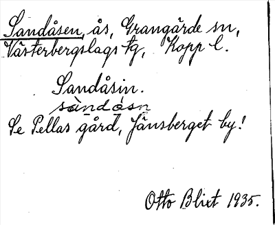 Bild på arkivkortet för arkivposten Sandåsen, se Pellas gård