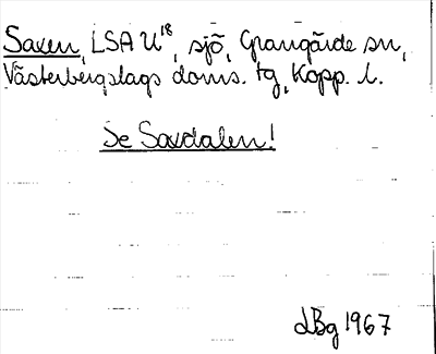 Bild på arkivkortet för arkivposten Saxen, se Saxdalen