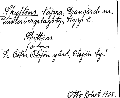 Bild på arkivkortet för arkivposten Skyttens, se Östra Olsjön gård
