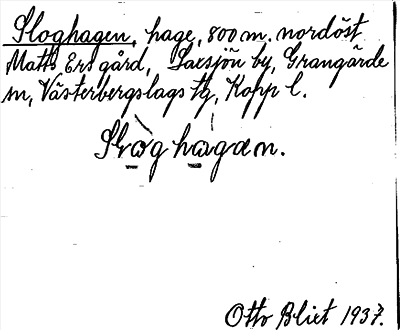 Bild på arkivkortet för arkivposten Sloghagen