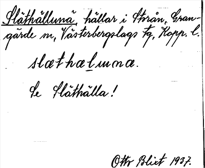 Bild på arkivkortet för arkivposten Släthällunä, se Släthälla