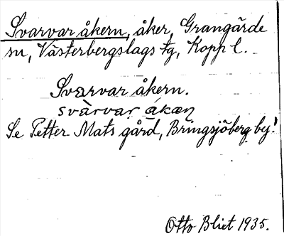 Bild på arkivkortet för arkivposten Svarvaråkern, se Petter Mats gård