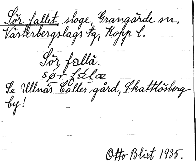 Bild på arkivkortet för arkivposten Sör fallet, se Ullnäs Calles gård