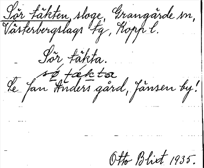 Bild på arkivkortet för arkivposten Sör täkten, se Jan Anders gård