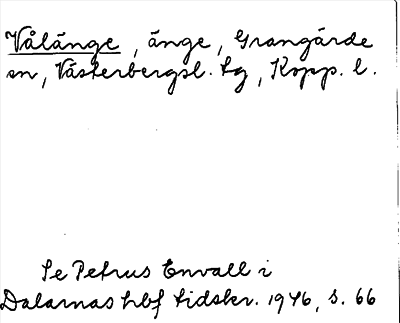 Bild på arkivkortet för arkivposten Vålänge