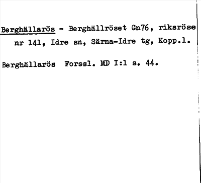 Bild på arkivkortet för arkivposten Berghällarös=Berghällröset