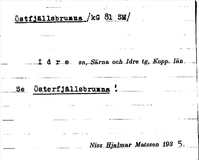 Bild på arkivkortet för arkivposten Östfjällsbrunna, se Österfjällsbrunna