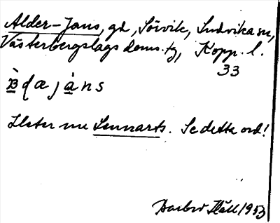 Bild på arkivkortet för arkivposten Alder-Jans se Lennarts