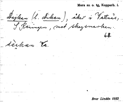 Bild på arkivkortet för arkivposten Dejkan (l. Diken)