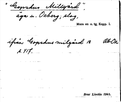 Bild på arkivkortet för arkivposten »Gopshus Millgård»