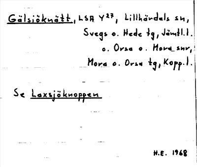 Bild på arkivkortet för arkivposten Gälsiöknätt, se Laxsjöknoppen