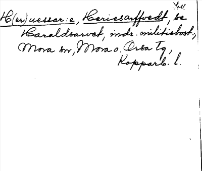 Bild på arkivkortet för arkivposten H(er)uessar:e, Heriesarffvedt, se Haraldsarvet