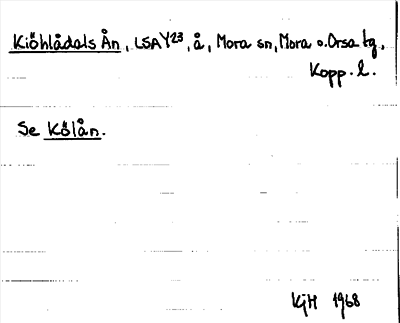 Bild på arkivkortet för arkivposten Kiöhlådals Ån, se Kölån
