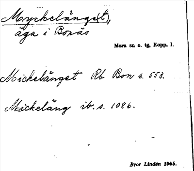 Bild på arkivkortet för arkivposten Myckelänge(t)