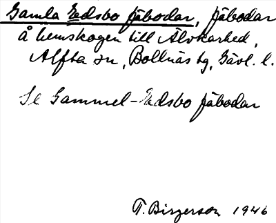 Bild på arkivkortet för arkivposten Gamla Edsbo fäbodar