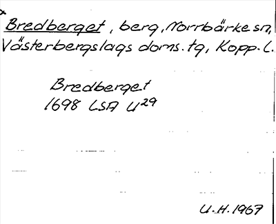 Bild på arkivkortet för arkivposten *Bredberget