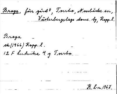 Bild på arkivkortet för arkivposten Broga