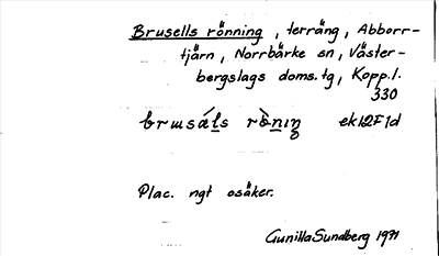 Bild på arkivkortet för arkivposten Brusells rönning