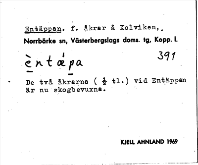 Bild på arkivkortet för arkivposten Entäppan