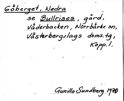 Bild på arkivkortet för arkivposten Götberget, Nedra, se Bullrises