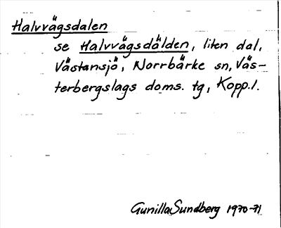 Bild på arkivkortet för arkivposten Halvvägsdalen, se Halvvägsdälden