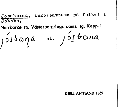Bild på arkivkortet för arkivposten Jossborna