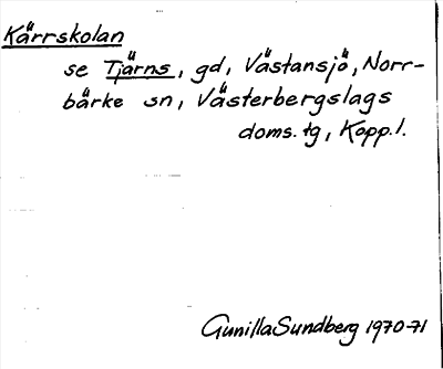 Bild på arkivkortet för arkivposten Kärrskolan, se Tjärns