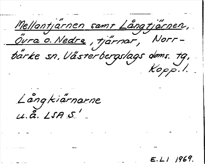 Bild på arkivkortet för arkivposten Mellantjärnen samt Långtjärnen Övra o. Nedra