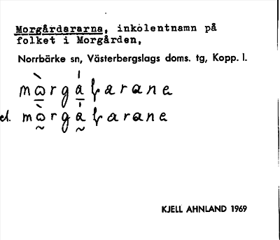Bild på arkivkortet för arkivposten Morgårdararna