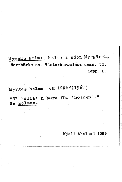 Bild på arkivkortet för arkivposten Myrgäs holme