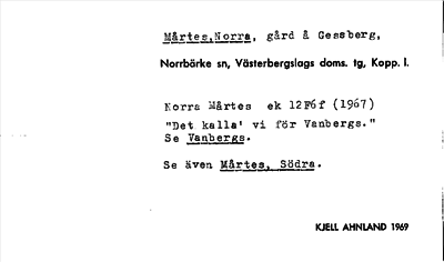 Bild på arkivkortet för arkivposten Mårtes, Norra, se Mårtes, Södra