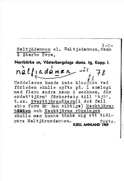 Bild på arkivkortet för arkivposten Naltjädammen el. Naltjedammen