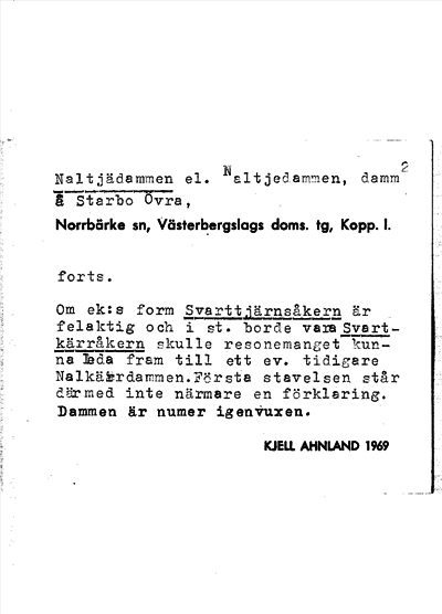 Bild på arkivkortet för arkivposten Naltjädammen el. Naltjedammen