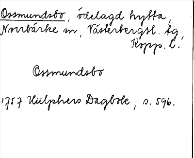 Bild på arkivkortet för arkivposten Ossmundsbo