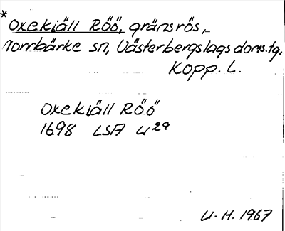 Bild på arkivkortet för arkivposten *Oxekiäll Röö