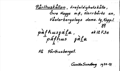 Bild på arkivkortet för arkivposten Pärthuskällan
