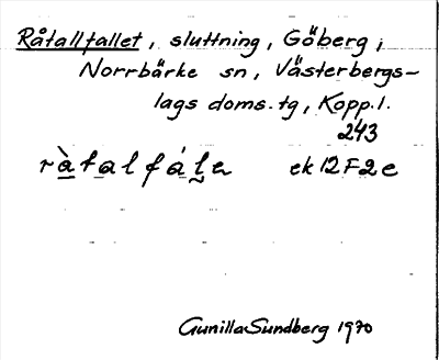 Bild på arkivkortet för arkivposten Råtallfallet