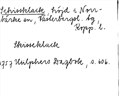 Bild på arkivkortet för arkivposten Schissklack