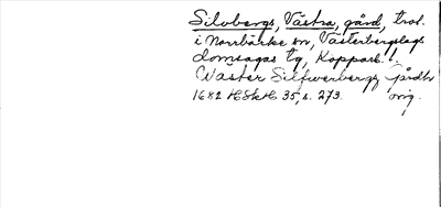 Bild på arkivkortet för arkivposten Silvbergs, Västra, gård