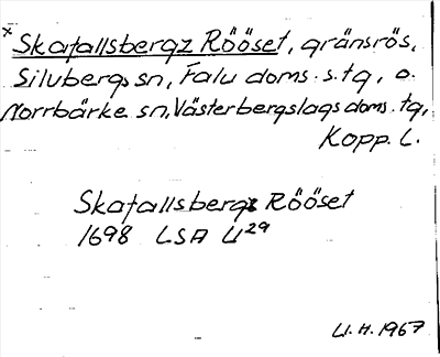 Bild på arkivkortet för arkivposten *Skafallsbergz Rööset